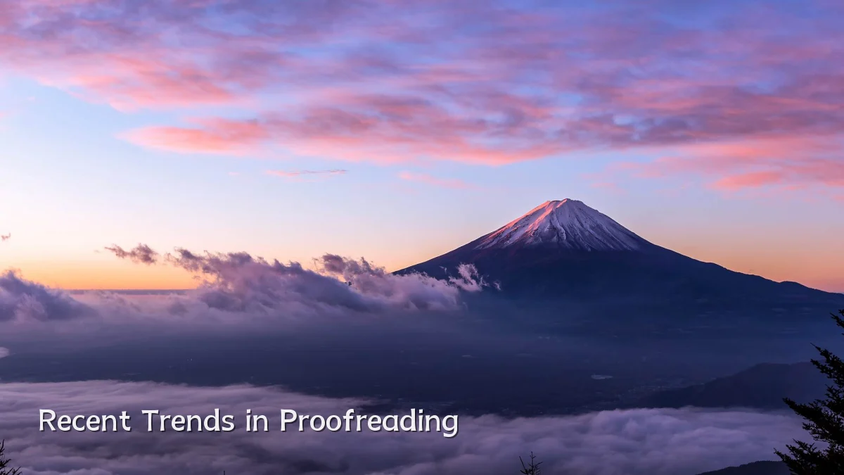Recent Trends in Proofreading