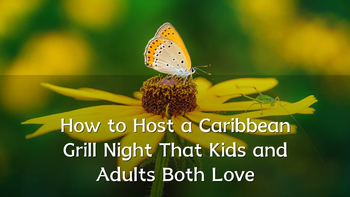 How to Host a Caribbean Grill Night That Kids and Adults Both Love